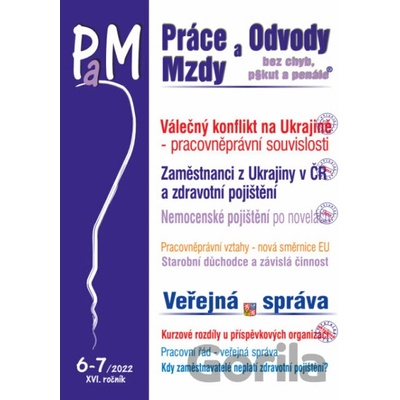 Práce, odvody a mzdy bez chyb, pokut a penále č. 6-7 / 2022 - Válečný konflikt na Ukrajině – pracovněprávní souvislosti - Poradce s.r.o.