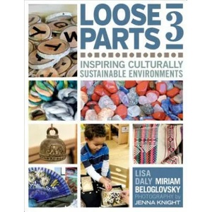 Loose Parts 3 | Miriam Beloglovsky, Lisa Daly (ISBN: 9781605544663)
