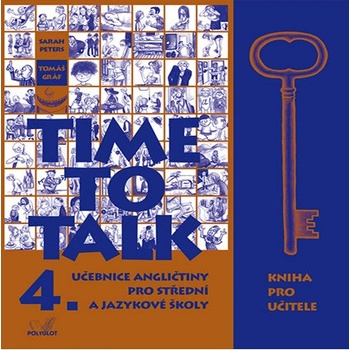 Time to Talk 4. SŠ a JŠ - kniha pro učitele - Peters S.,Gráf T.