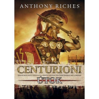 Centurioni Útok