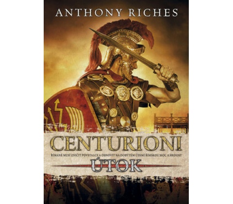 Centurioni Útok