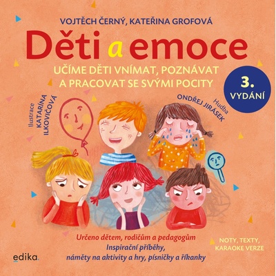 Děti a emoce - Vojtěch Černý, Kateřina Grofová, Katarína Ilkovičová ilustrácie
