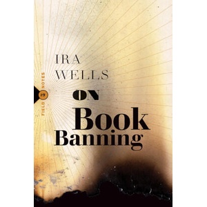 On Book Banning | Ira Wells (ISBN: 9781771966634)