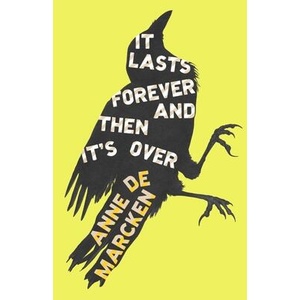 It Lasts Forever and Then It's Over (ISBN: 9780811237857)