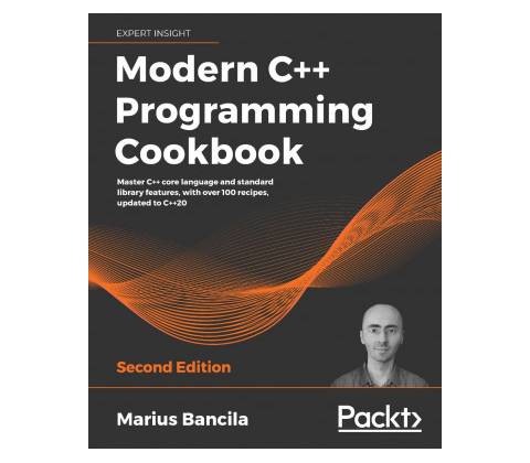 Modern C++ Programming Cookbook