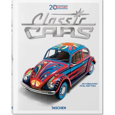 20th Century Classic Cars. 100 Years of Autom- Jim Heimann - Author, Editor