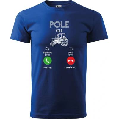 Dobrý Triko pánské tričko Pole volá Královsky modrá