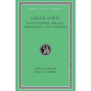 Greek Lyric | Stesichorus, Ibycus, Simonides (ISBN: 9780674995253)