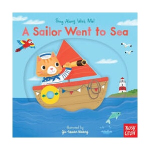 A Sailor Went to Sea: Sing Along with Me! | Yu-Hsuan Huang (ISBN: 9781536217179)