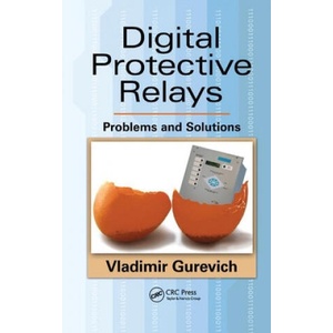 Digital Protective Relays | Vladimir Gurevich (ISBN: 9780367383381)
