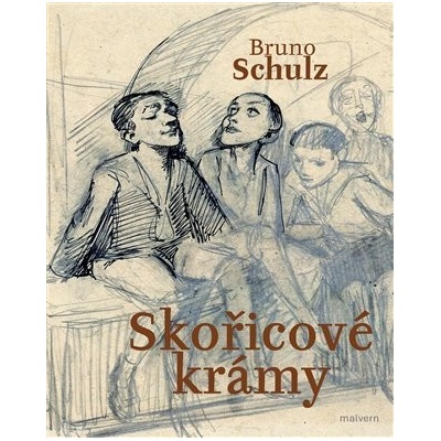 Skořicové krámy - Bruno Schulz