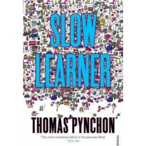 Slow Learner | Thomas Pynchon (1999)