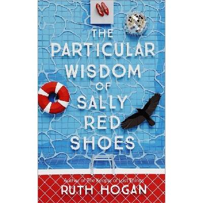 The Wisdom of Sally Red Shoes Ruth Hogan