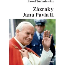 Zázraky Jana Pavla II.