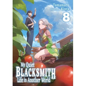 My Quiet Blacksmith Life in Another World: Volume 8 (ISBN: 9781718345232)
