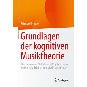 Grundlagen der kognitiven Musiktheorie | Reinhard Blutner (ISBN: 9783662717707)
