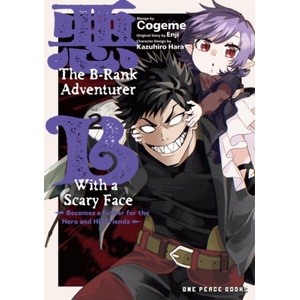 The B-Rank Adventurer with a Scary Face Becomes a Father for the Hero and His Friends Volume 2 (ISBN: 9781642735468)