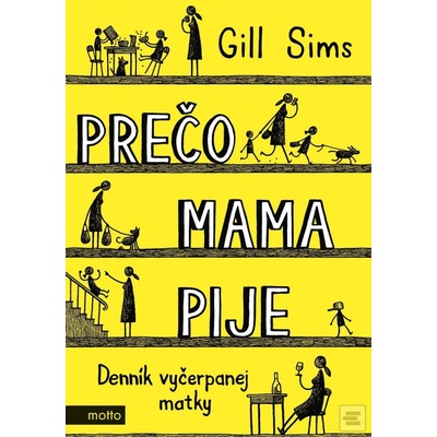 Pre čo mama pije Gill Sims