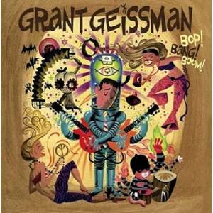 Grant Geissman - Bop! Bang! Boom! (Limited Edition) (180 g) (2 LP) (0859516001038)