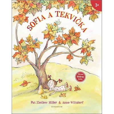 Pat Zietlow Miller, Anne Wilsdorf - Sofia a Tekvička