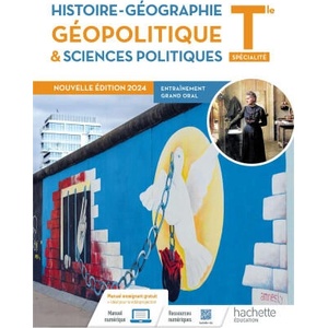 Histoire-Géographie, Géopolitique et Sciences politiques Tle spé - Livre élève - Ed. 2024 (2024)
