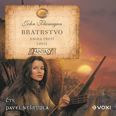 Bratrstvo Kniha třetí - John Flanagan