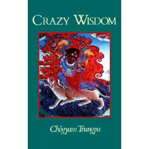 Crazy Wisdom | Chögyam Trungpa (ISBN: 9781570628948)