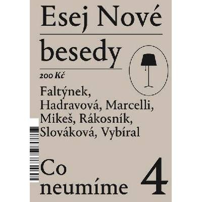 Esej Nové besedy 4 - Co neumíme