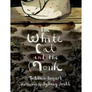 The White Cat and the Monk: A Retelling of the Poem "Pangur Ban" | Jo Ellen Bogart, Sydney Smith (ISBN: 9781554987801)