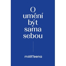 O umění být sama sebou - Martina Odstrčilová