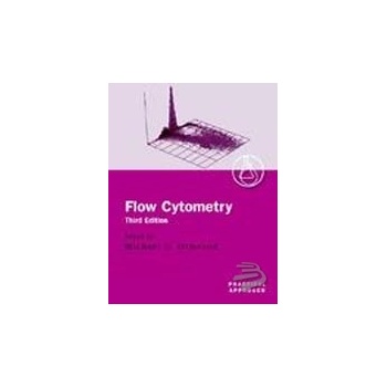 Flow Cytometry: A Practical Approach - M.G. Ormerod
