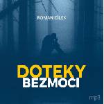 Supraphon Various: Cílek Roman: Doteky bezmoci - CD (MP3) (054594)