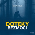 Supraphon Various: Cílek Roman: Doteky bezmoci - CD (MP3) (054594)