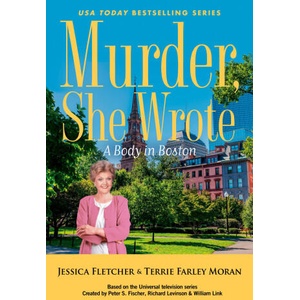 Murder, She Wrote: A Body in Boston | Terrie Farley Moran (ISBN: 9780593820193)