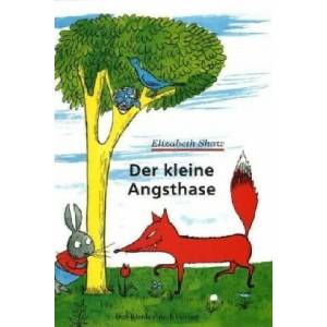 Der kleine Angsthase | Elizabeth Shaw (ISBN: 9783407770813)
