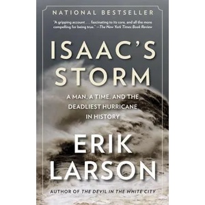 Isaac's Storm | Erik Larson, Isaac Monroe Cline (ISBN: 9780375708275)