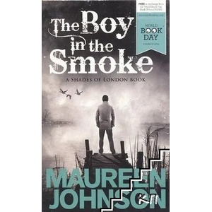 The Boy in the Smoke (ISBN: 9781471403224)