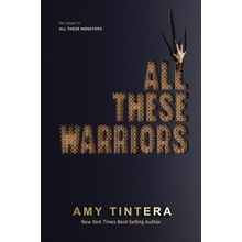 All These Warriors Tintera Amy