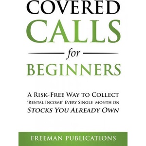 Covered Calls for Beginners | Freeman Publications (ISBN: 9781838267339)