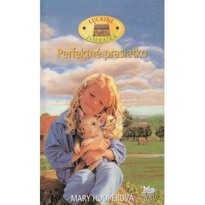 Perfektné prasiatko - Mary Hooperová
