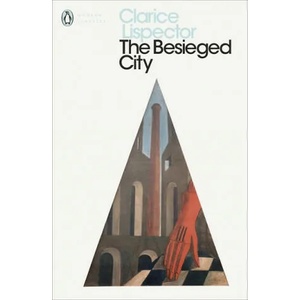 Besieged City | Clarice Lispector (ISBN: 9780241371374)