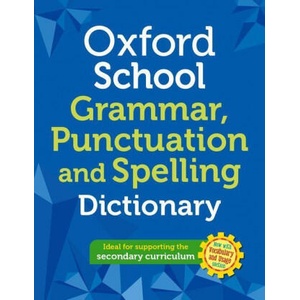 Oxford School Spelling, Punctuation and Grammar Dictionary | Oxford Dictionaries (2022)