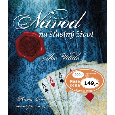 Návod na šťastný život - Joe Vitale