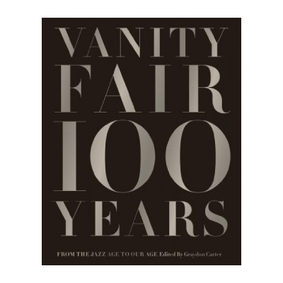 Vanity Fair 100 Years Carter Graydon
