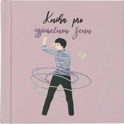 Minikniha OD SRDCE - pro výjimečnou ženu – Hledejceny.cz