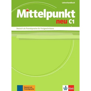 Mittelpunkt NEU C1 Lehrerhandbuch