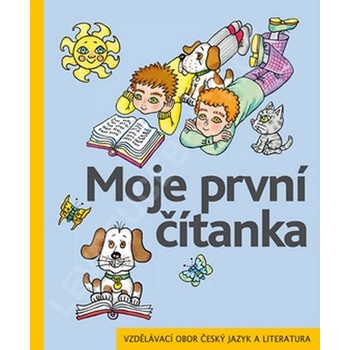 Moje první čítanka - Vzdělávací obor český jazyk a literatura - Jiří Žáček, Helena Zmatlíková