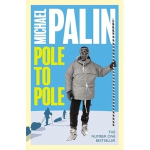 Pole To Pole | MICHAEL PALIN (ISBN: 9781474625821)