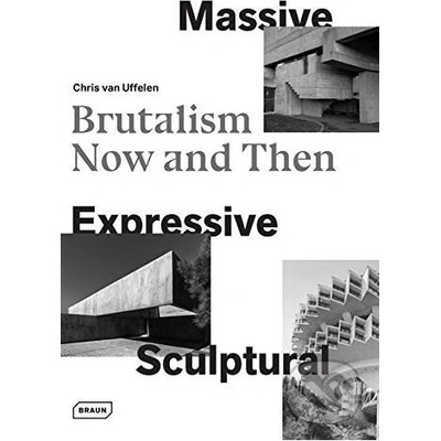 Massive, Expressive, Sculptural: Brutalism NoBraun
