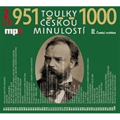 Toulky českou minulostí 951-1000 - Josef Veselý